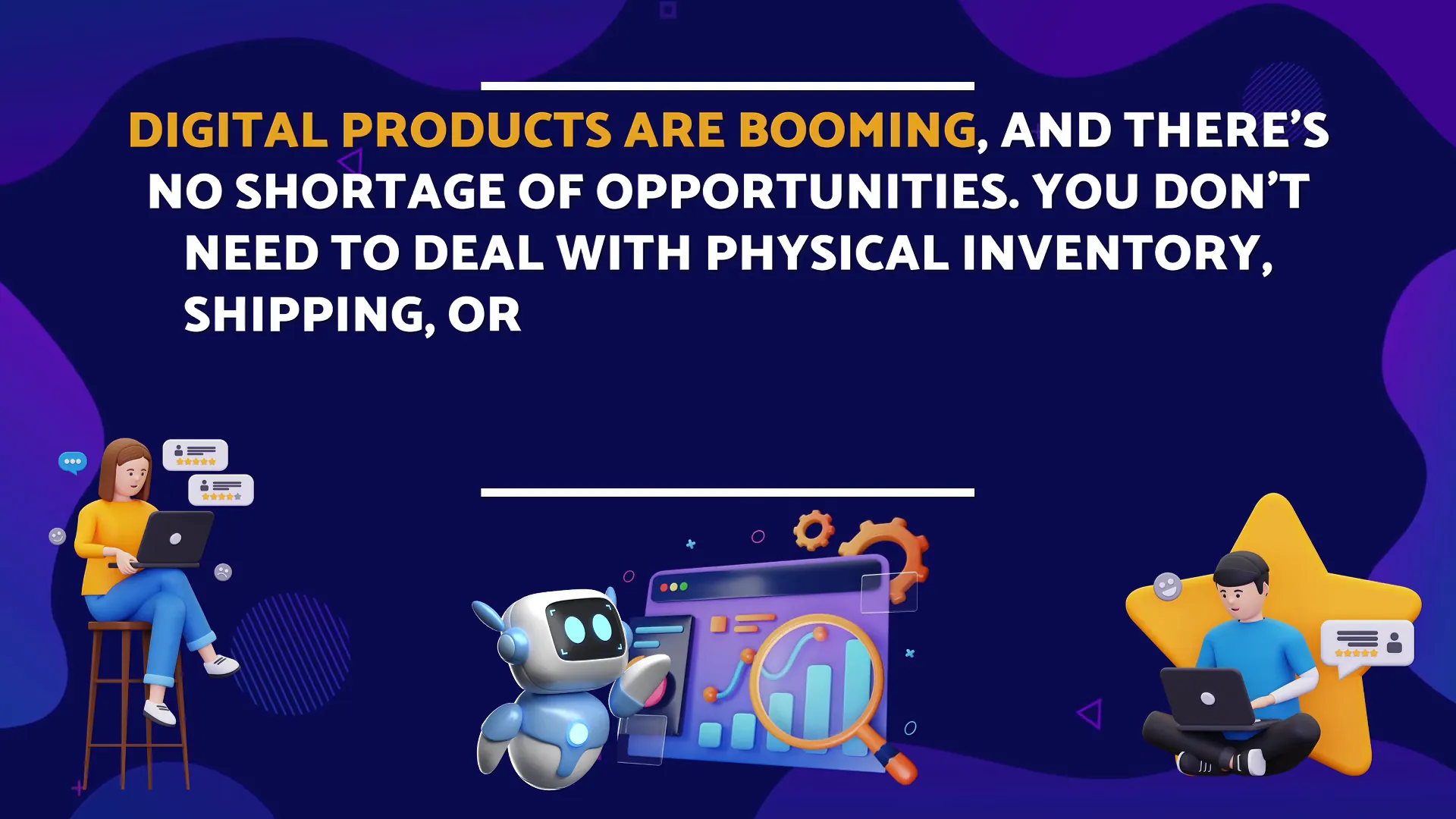 Benefits of digital products